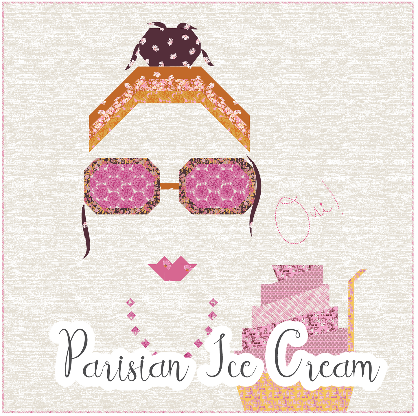 Parisian Ice Cream Quilt Pattern PHYSICAL