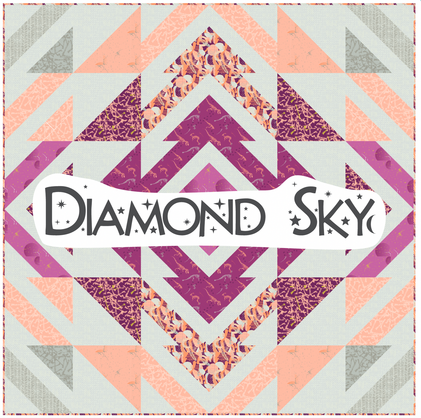 Available Now! Diamond Sky Quilt Pattern